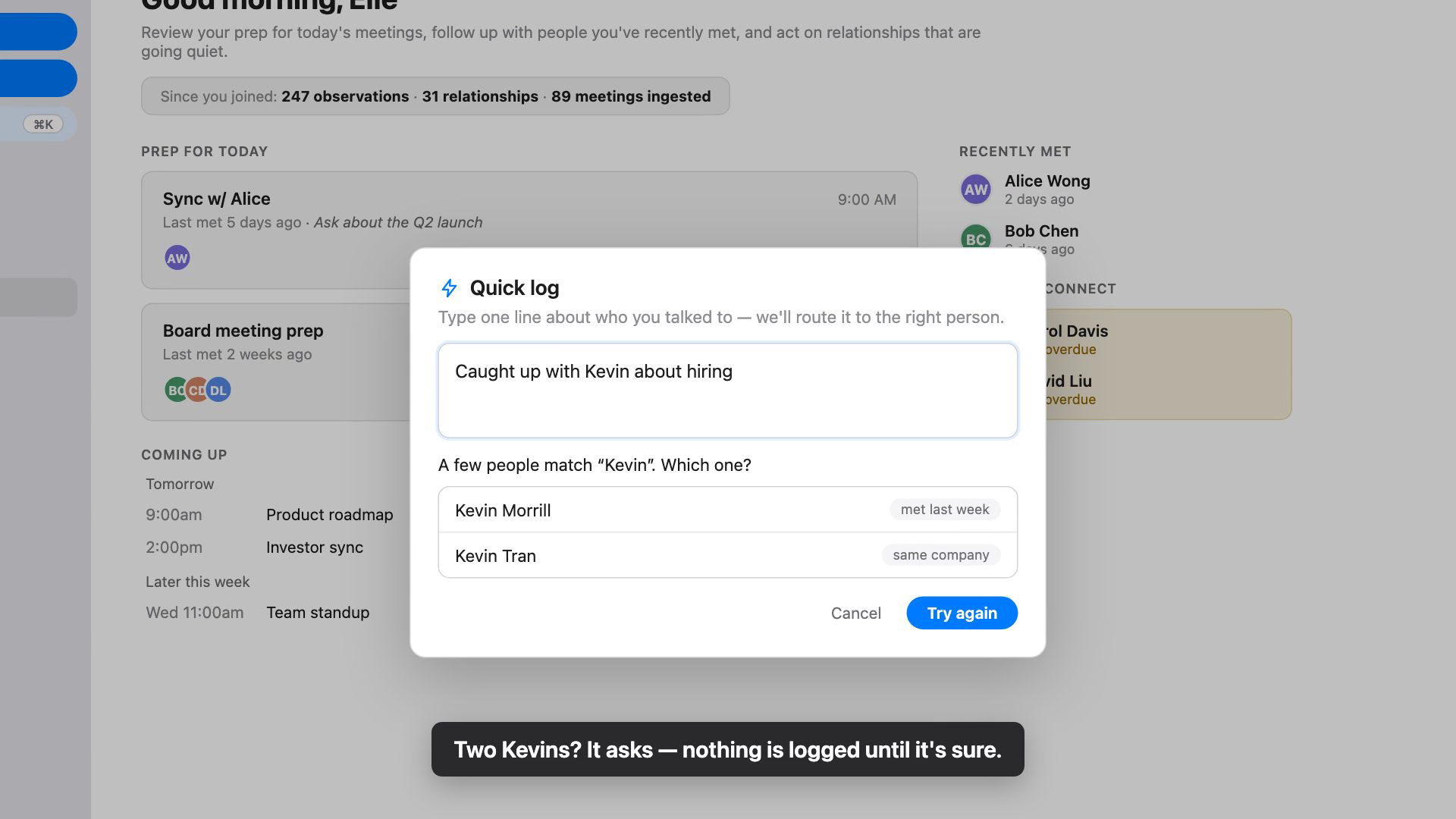Two Kevins? It asks before anything is logged