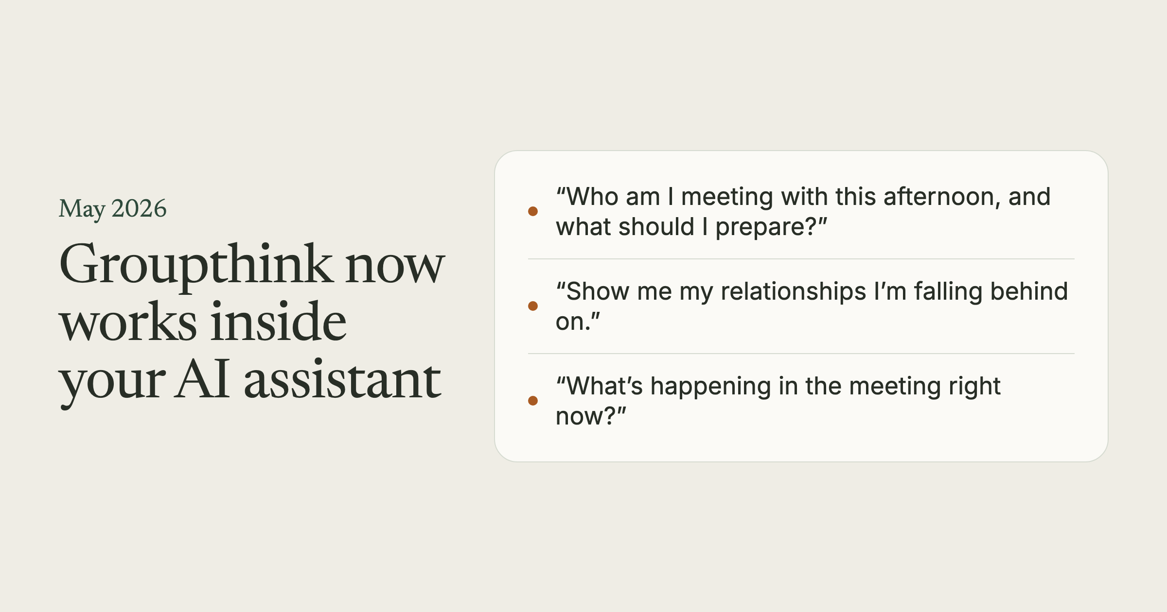 A title card reading "Groupthink now works inside your AI assistant", May 2026, with three example questions you can ask.